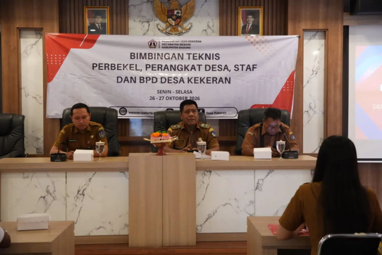 DESA KEKERAN GELAR BIMBINGAN TEKNIS UNTUK PERKUAT KAPASITAS PEMERINTAHAN DESA